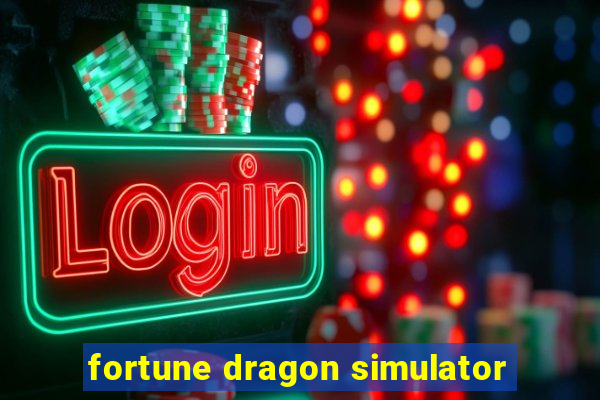 fortune dragon simulator